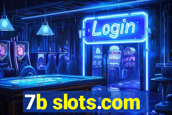 7b slots.com